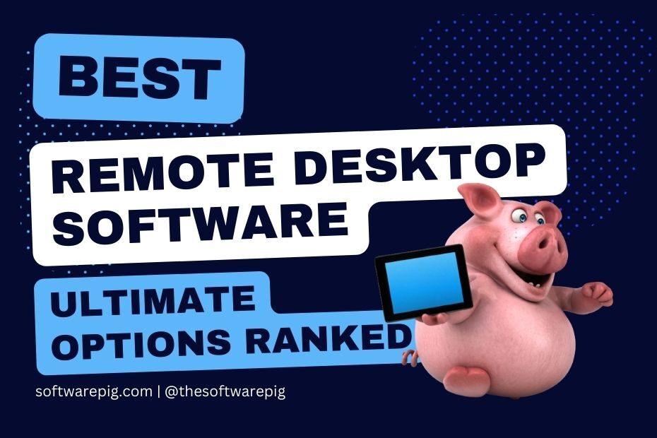 Best remote desktop software review