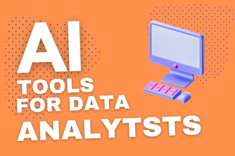 Best AI tools for data analysts
